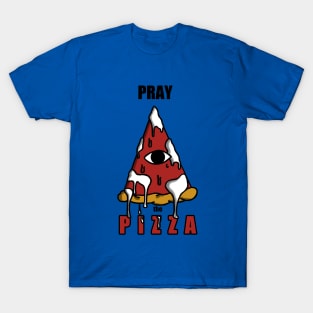 Pray the Pizza T-Shirt